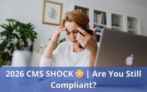 Read more about the article Confused About 2026 CMS Rules? Let’s Simplify Them